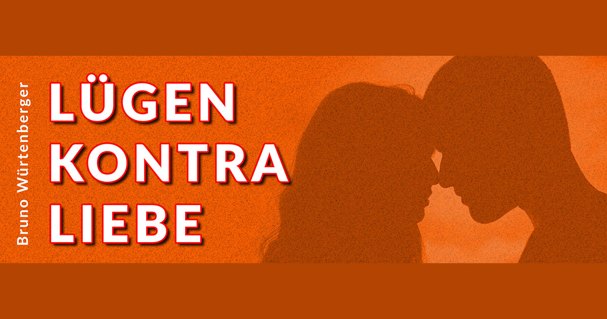 Lügen kontra Liebe - FreeSpirit Online Schulungen