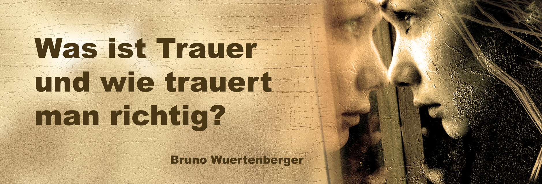 Was Ist Trauer Und Wie Trauert Man Richtig FreeSpirit Online Schulungen